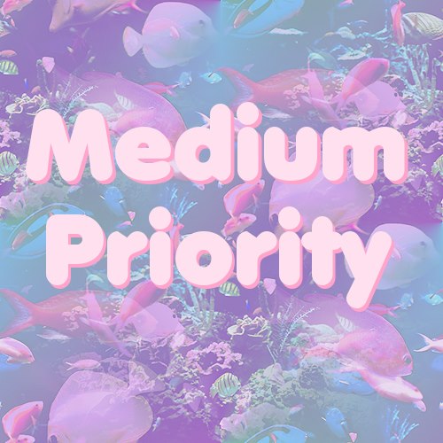 medium priority